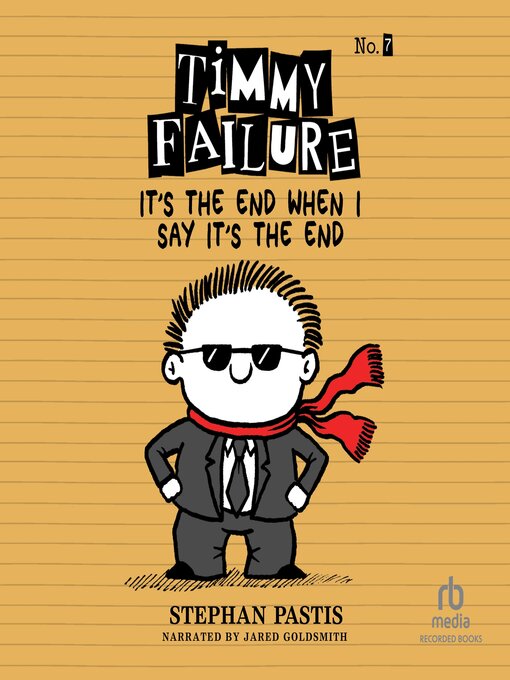 Title details for It's the End When I Say It's the End by Stephan Pastis - Available